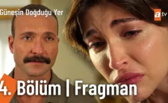 Güneşin Doğduğu Yer 4.Bölüm Fragmanı