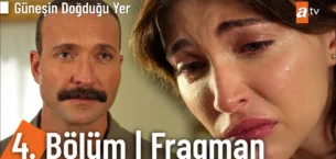 Güneşin Doğduğu Yer 4.Bölüm Fragmanı