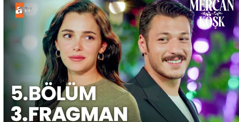 Mercan Köşk 5.Bölüm 3. Fragmanı