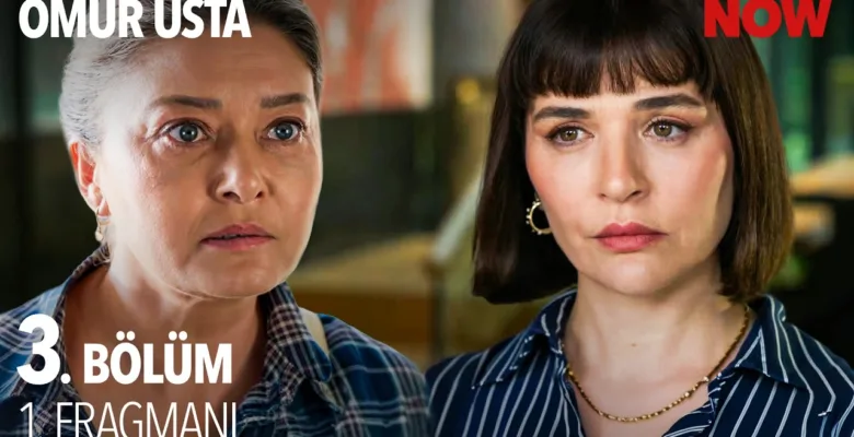 Ömür Usta 3.Bölüm Fragmanı