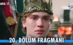 Daha 17 20.Bölüm Fragmanı