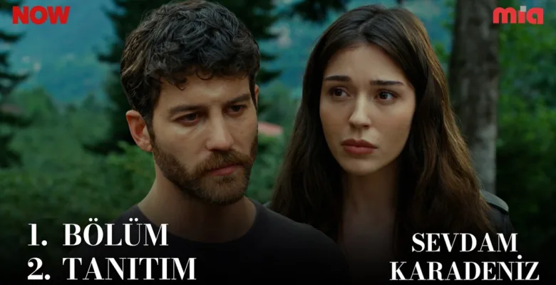Sevdam Karadeniz 1.Bölüm 2. Önizleme (Yeni Dizi)