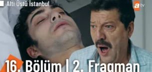 Altı Üstü İstanbul 16.Bölüm 2. Fragmanı