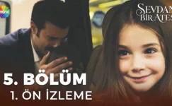 Sevdan Bir Ateş 5.Bölüm Önizleme