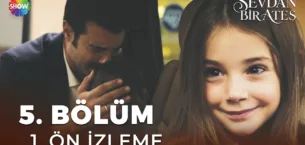 Sevdan Bir Ateş 5.Bölüm Önizleme