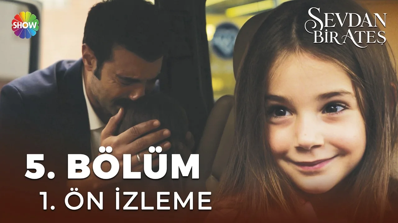 Sevdan Bir Ateş 5.Bölüm Önizleme