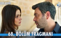 Uzak Şehir 68.Bölüm Fragmanı