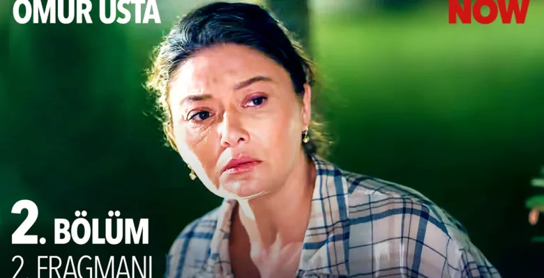 Ömür Usta 2.Bölüm 2. Fragmanı