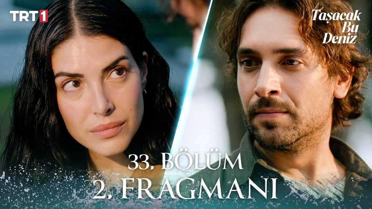 Taşacak Bu Deniz 33.Bölüm 2. Fragmanı