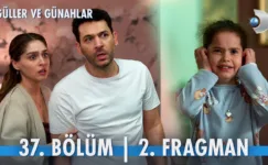 Güller ve Günahlar 37.Bölüm 2. Fragmanı