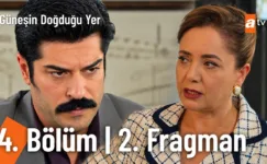 Güneşin Doğduğu Yer 4.Bölüm 2. Fragmanı