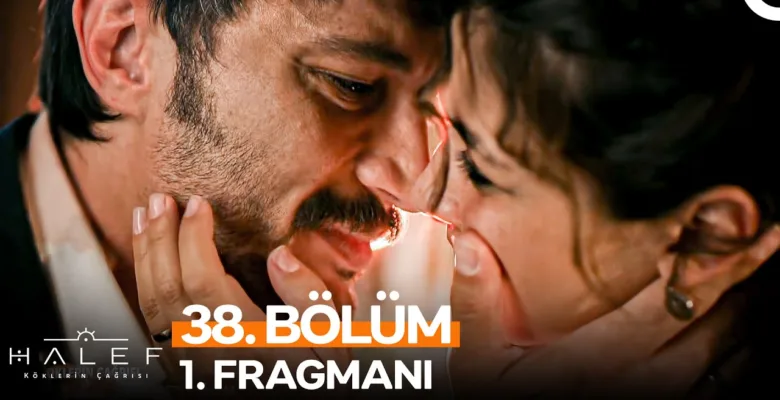 Halef: Köklerin Çağrısı 38.Bölüm Önizleme
