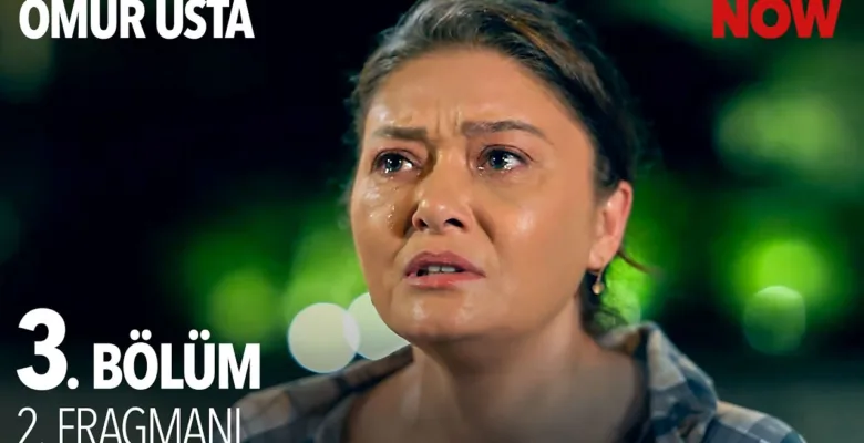 Ömür Usta 3.Bölüm 2. Fragmanı