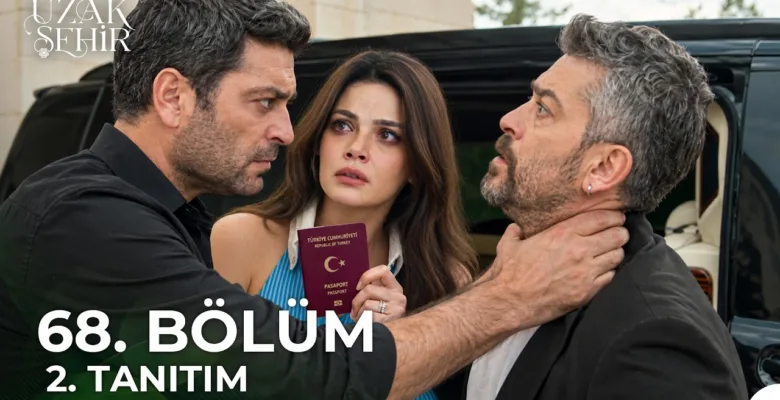 Uzak Şehir 68.Bölüm 2. Fragmanı