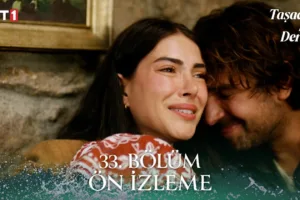 Taşacak Bu Deniz 33.Bölüm Önizleme
