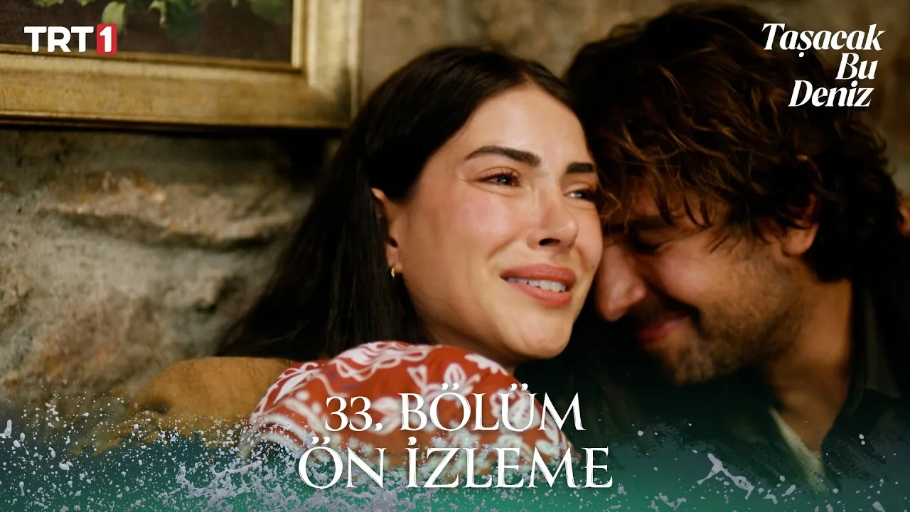 Taşacak Bu Deniz 33.Bölüm Önizleme