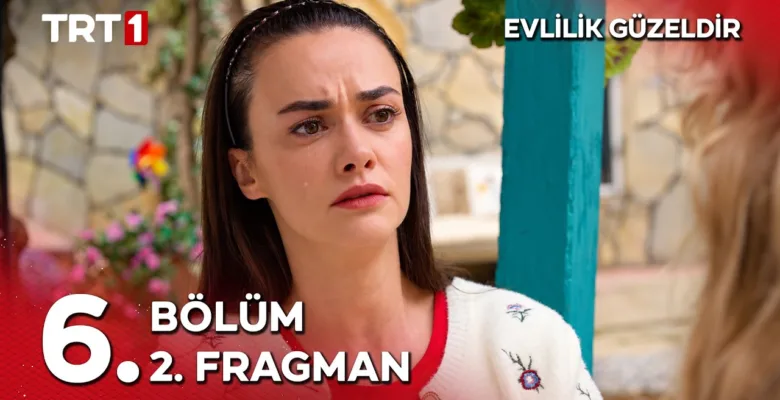 Evlilik Güzeldir 6.Bölüm 2. Fragmanı