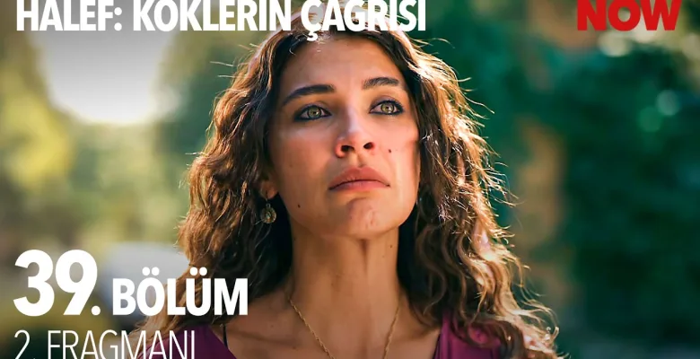 Halef: Köklerin Çağrısı 39.Bölüm 2. Fragmanı