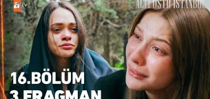 Altı Üstü İstanbul 16.Bölüm 3. Fragmanı