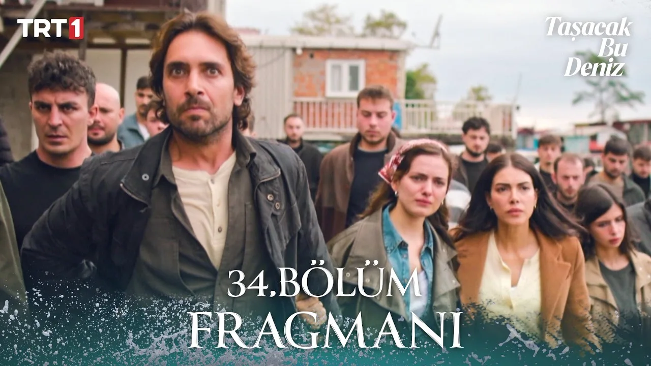 Taşacak Bu Deniz 34.Bölüm Fragmanı