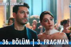 Güller ve Günahlar 36.Bölüm 3. Fragmanı