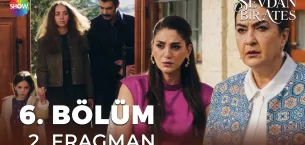 Sevdan Bir Ateş 6.Bölüm 2. Fragmanı