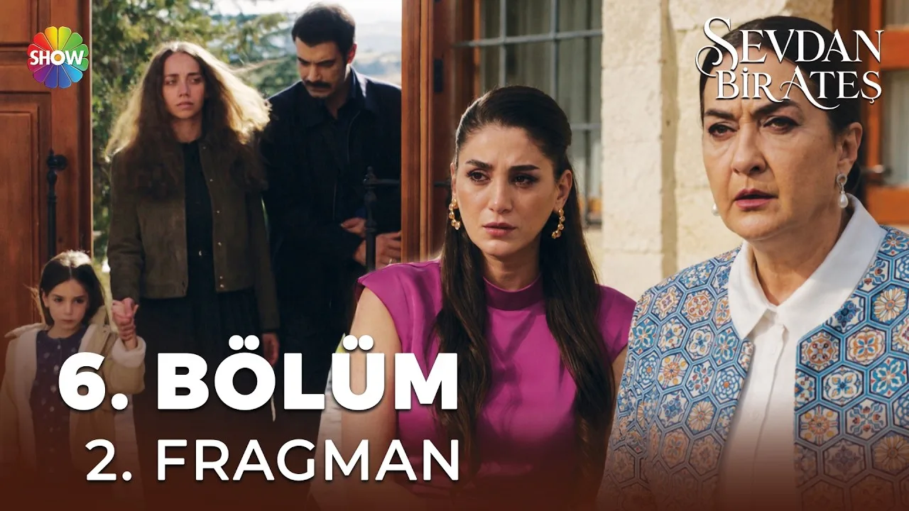 Sevdan Bir Ateş 6.Bölüm 2. Fragmanı