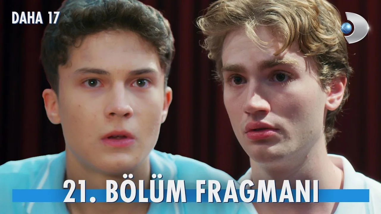 Daha 17 21.Bölüm Fragmanı