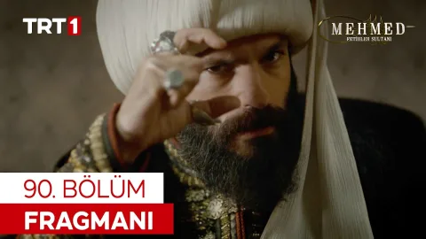 Mehmed Fetihler Sultanı 90. Bölüm Fragmanı