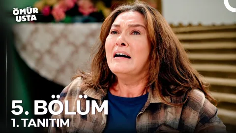Ömür Usta 5. Bölüm Fragmanı