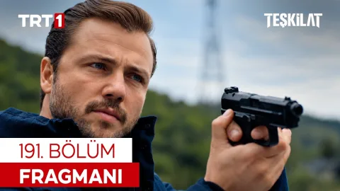 Teşkilat 191. Bölüm Fragmanı